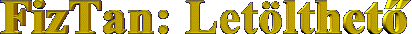 FizTan: Letlthet